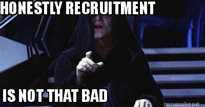 honestly-recruitment-is-not-that-bad