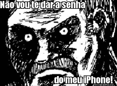 no-vou-te-dar-a-senha-do-meu-iphone1