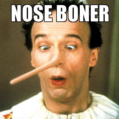 nose-boner