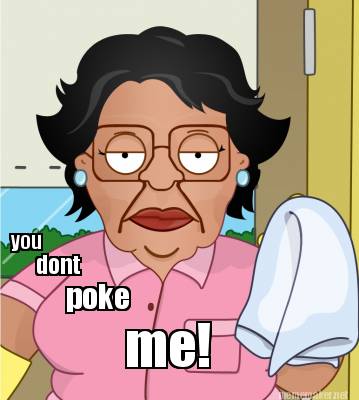 you-dont-poke-me