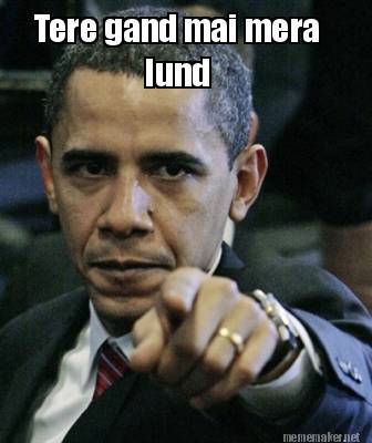 Meme Maker - Tere gand mai mera lund Meme Generator! Meme Maker - Tere gand mai mera lund Meme Generator!
