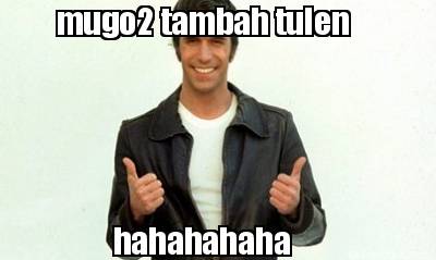 mugo2-tambah-tulen-hahahahaha