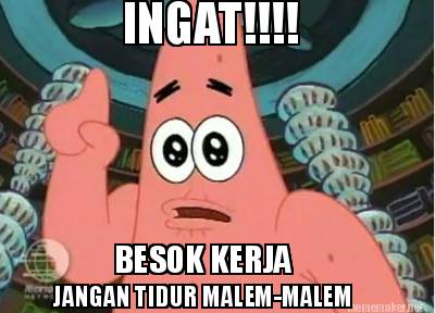 ingat-jangan-tidur-malem-malem-besok-kerja