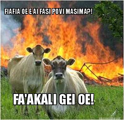 faakali-gei-oe-fiafia-oe-e-ai-fasi-povi-masima