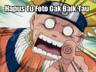 hapus-tu-foto-gak-baik-tau