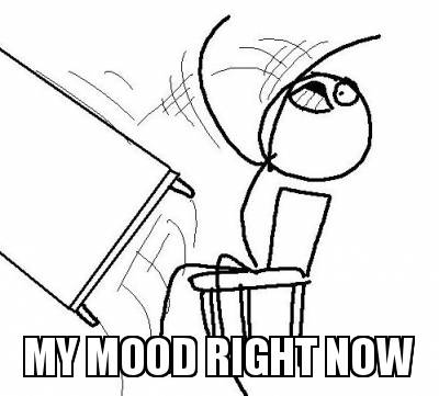 my-mood-right-now