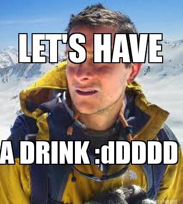 lets-have-a-drink-ddddd