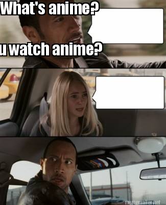 Funny A$ Hell Anime Meme$ - Do You Watch Anime? - Wattpad
