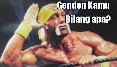 gendon-kamu-bilang-apa