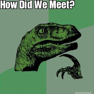 how-did-we-meet-lets-see-if-you-remember1