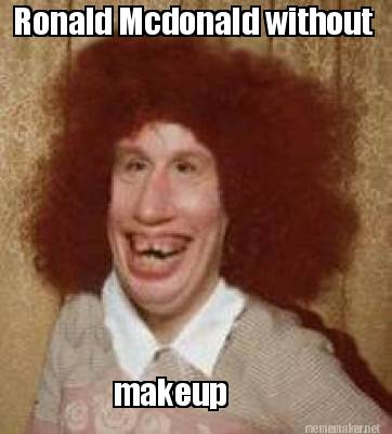 ronald-mcdonald-without-makeup