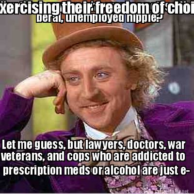you-think-anyone-who-smokes-pot-is-a-li-beral-unemployed-hippie-let-me-guess-but