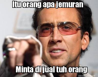 itu-orang-apa-jemuran-minta-di-jual-tuh-orang