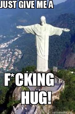 just-give-me-a-fcking-hug1