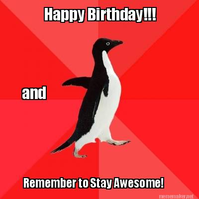 happy-birthday-remember-to-stay-awesome-and