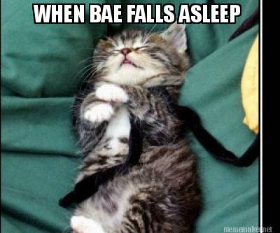 when-bae-falls-asleep