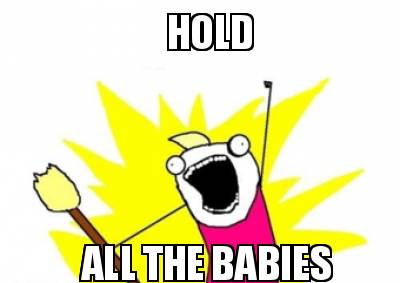 hold-all-the-babies