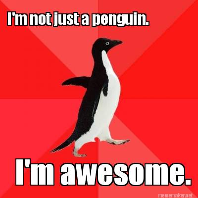 im-not-just-a-penguin.-im-awesome