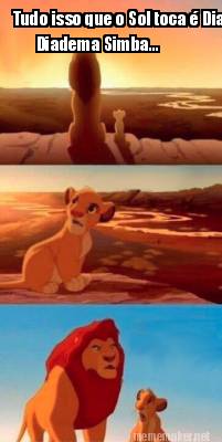 tudo-isso-que-o-sol-toca-diadema-diadema-simba