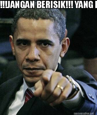 Meme Maker - !!!JANGAN BERISIK!!! YANG PUNYA LAGI TIDUR Meme Generator!