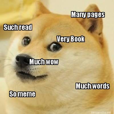 such-read-much-words-many-pages-so-meme-much-wow-very-book