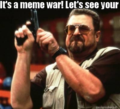 Meme Maker It S A Meme War Let S See Your Best Jeep Meme Meme Generator Meme Maker It S A Meme War Let S See Your Best Jeep Meme Meme Generator