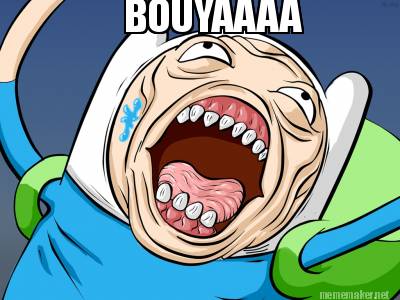 bouyaaaa
