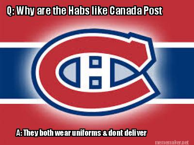 q-why-are-the-habs-like-canada-post-a-they-both-wear-uniforms-dont-deliver