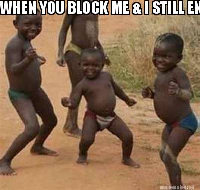 Did you block me meme