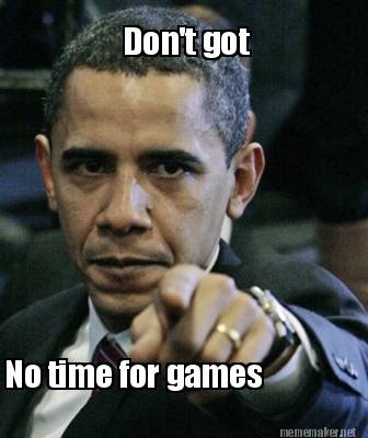 No time for game meme store