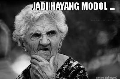 jadi-hayang-modol-