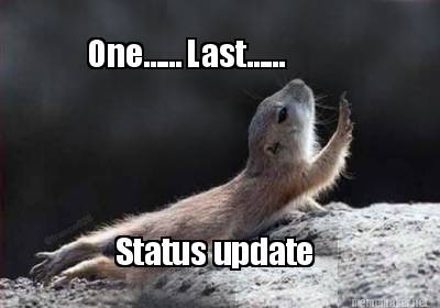 one......-last......-status-update