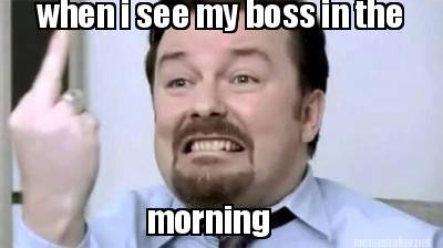when-i-see-my-boss-in-the-morning