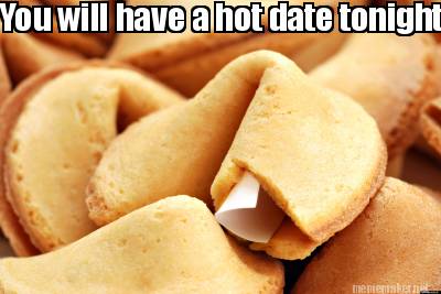 you-will-have-a-hot-date-tonight-filled-with-much-laughter