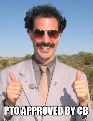 Meme Maker - PTO Approved by CB Meme Generator!