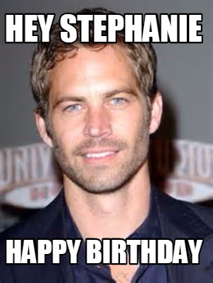 hey-stephanie-happy-birthday