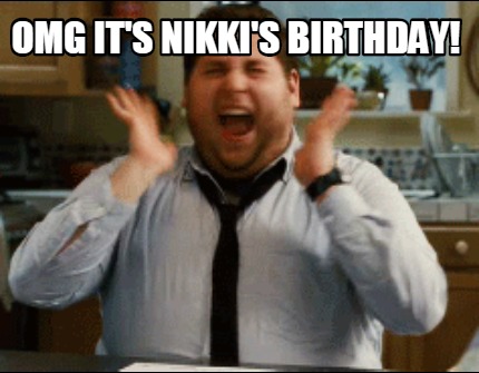 omg-its-nikkis-birthday