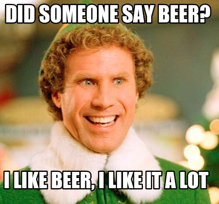 did-someone-say-beer-i-like-beer-i-like-it-a-lot