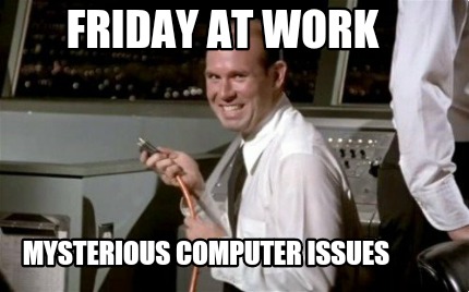 friday-at-work-mysterious-computer-issues