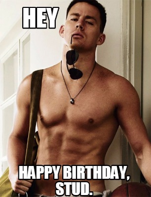 hey-happy-birthday-stud