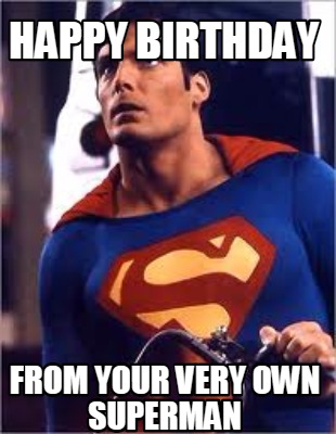 happy-birthday-from-your-very-own-superman