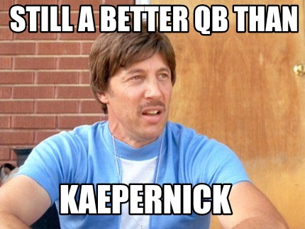 still-a-better-qb-than-kaepernick