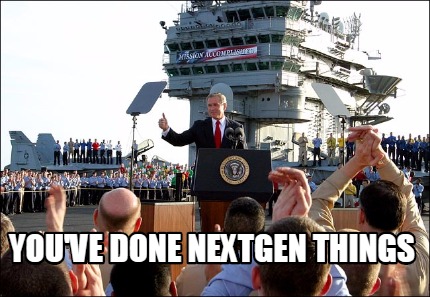 youve-done-nextgen-things