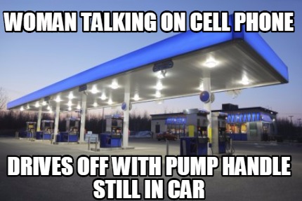 woman-talking-on-cell-phone-drives-off-with-pump-handle-still-in-car