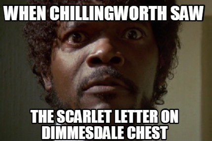 when-chillingworth-saw-the-scarlet-letter-on-dimmesdale-chest