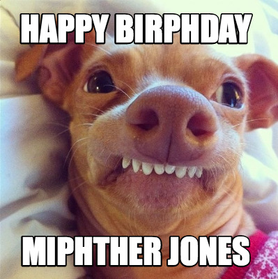 happy-birphday-miphther-jones