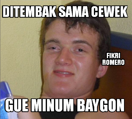 ditembak-sama-cewek-gue-minum-baygon-fikri-romero