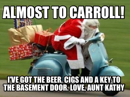 almost-to-carroll-ive-got-the-beer-cigs-and-a-key-to-the-basement-door.-love-aun