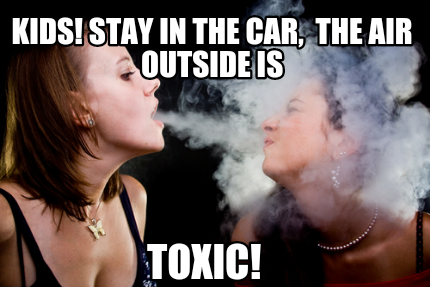 kids-stay-in-the-car-the-air-outside-is-toxic