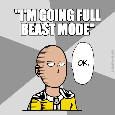 im-going-full-beast-mode